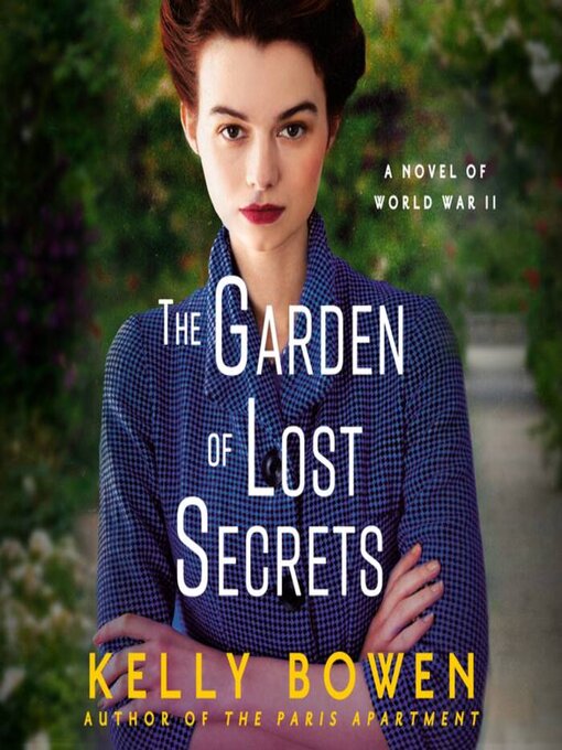 Title details for The Garden of Lost Secrets by Kelly Bowen - Available